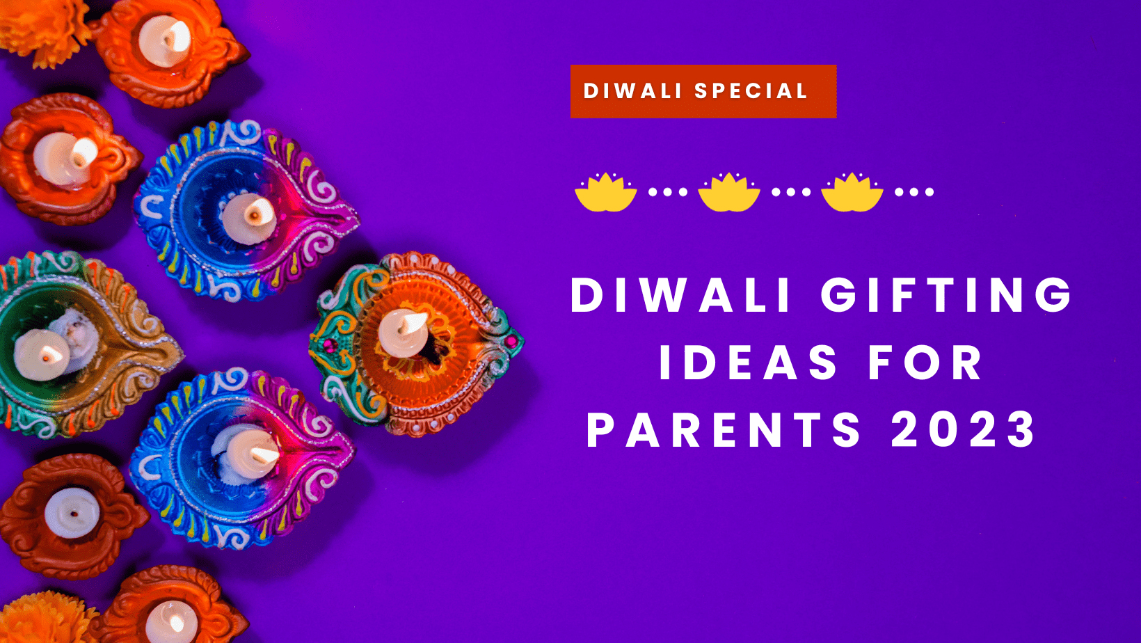 Diwali-Gifting-Ideas-For-parents-2023